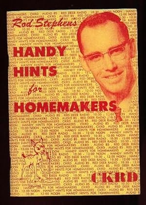 Image du vendeur pour Rod Stephen's "Handy Hints for Homemakers" .Household Hints, Stains, Projects, Recipes Main Dishes, Deserts, Gardening Tips, Preserves, Cooking Hints mis en vente par Nessa Books