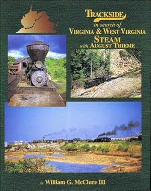 Seller image for Trackside in Search of Virginia and West Virginia Steam with August Thieme (Trackside #93) for sale by Arizona Hobbies LLC