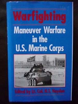 Bild des Verkufers fr Warfighting: Maneuver Warfare in the U.S. Marine Corps zum Verkauf von Dogs of War Booksellers