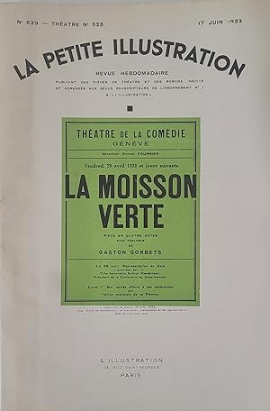 La Petite Illustration -- La Moisson Verte -- N° 629, Theatre N° 325 17 Juin 1933