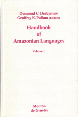 Imagen del vendedor de Handbook of Amazonian Languages. 3 vols. incl. Index. a la venta por Berkelouw Rare Books