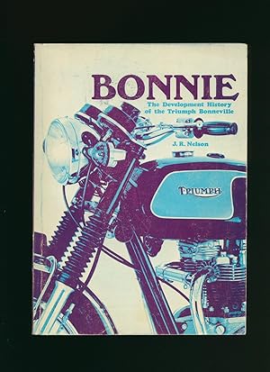 Seller image for Bonnie | The Development History of the Triumph Bonneville for sale by Little Stour Books PBFA Member