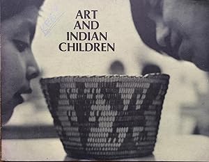 Art and Indian Children. No 1 Pima Papago Apache