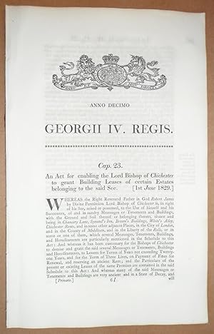 An Act for enabling the Lord Bishop of Chichester to grant Building Leases of certain Estates bel...