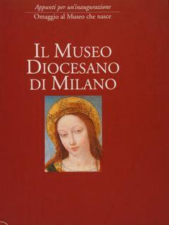 Image du vendeur pour IL MUSEO DIOCESANO DI MILANO. mis en vente par EDITORIALE UMBRA SAS