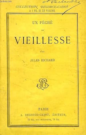 Bild des Verkufers fr UN PECHE DE VIEILLESSE zum Verkauf von Le-Livre