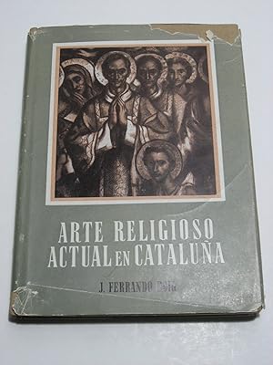 Imagen del vendedor de ARTE RELIGIOSO ACTUAL EN CATALUA a la venta por ALEJANDRIA SEVILLA