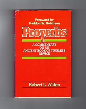 Immagine del venditore per Proverbs / A Commentary on an Ancient Book of Timeless Advice venduto da Singularity Rare & Fine