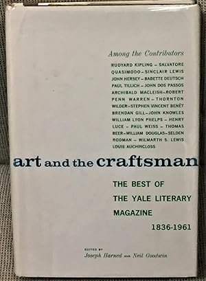 Imagen del vendedor de Art and the Craftsman, the Best of the Yale Literary Magazine 1836 - 1961 a la venta por My Book Heaven