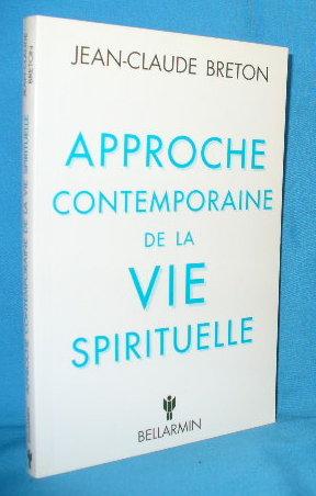 Approche Contemporaine de la Vie Spirituelle