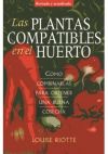 Image du vendeur pour Las plantas compatibles en el huerto mis en vente par Agapea Libros