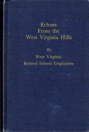 Immagine del venditore per Echoes From the West Virginia Hills venduto da Dorley House Books, Inc.
