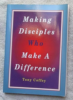 Imagen del vendedor de Making Disciples Who Make a Difference a la venta por Glenbower Books