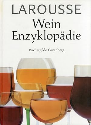 Bild des Verk�ufers f�r Larousse Wein Enzyklopadie. Buchergilde Gutenberg zum Verkauf von Libro Co. Italia Srl