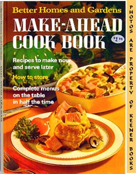 Seller image for Better Homes And Gardens Make-Ahead Cook Book for sale by Keener Books (Member IOBA)