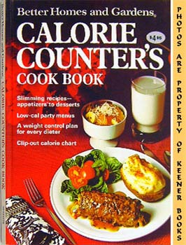 Better Homes And Gardens Calorie Counter's Cook Book