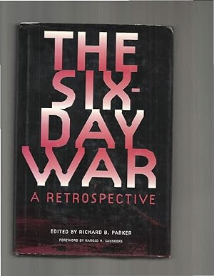 Imagen del vendedor de THE SIX~DAY WAR: A Retrospective. Foreword By Harold H.Saunders. a la venta por Chris Fessler, Bookseller