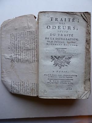 Traité des Odeurs, suite du Traité de la Distillation. Par M. Déjean (Pseudonym von Antoine Horno...