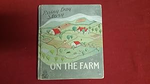 Imagen del vendedor de A RAINY DAY STORY ON THE FARM a la venta por Betty Mittendorf /Tiffany Power BKSLINEN