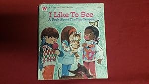 Seller image for I LIKE TO SEE: A BOOK ABOUT THE FIVE SENSES for sale by Betty Mittendorf /Tiffany Power BKSLINEN