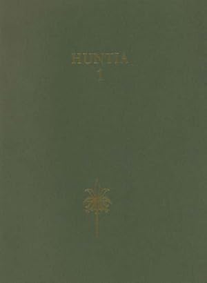 Huntia: A Yearbook of Botanical and Horticultural Bibliography, 1 and 2