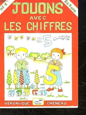Image du vendeur pour JOUONS AVEC LES CHIFFRES N 1. 5 A 7 ANS. mis en vente par Le-Livre