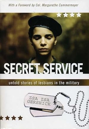 Immagine del venditore per Secret Service : Untold Stories of Lesbians in the Military venduto da Godley Books