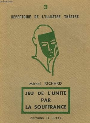 Image du vendeur pour JEU DE L'UNITE PAR LA SOUFFRANCE. mis en vente par Le-Livre