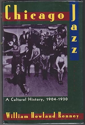 Bild des Verkufers fr Chicago Jazz: A Cultural History, 1904-1930 zum Verkauf von Beasley Books, ABAA, ILAB, MWABA