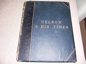 Image du vendeur pour NELSON AND HIS TIMES mis en vente par HAWKMOOR BOOKS LTD
