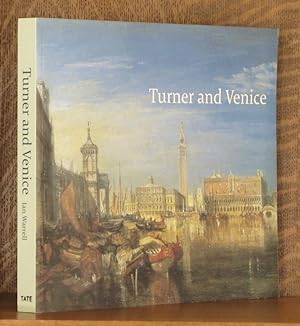 Seller image for TURNER AND VENICE for sale by Andre Strong Bookseller