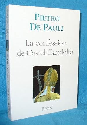 La confession de Castel Gandolfo