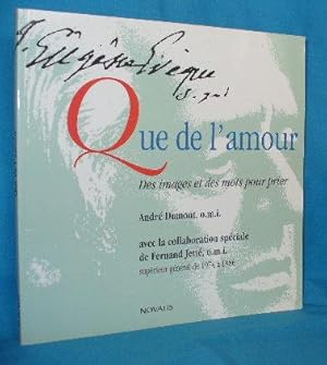 Seller image for Que de l'Amour: Des Images et des Mots pour Prier for sale by Alhambra Books