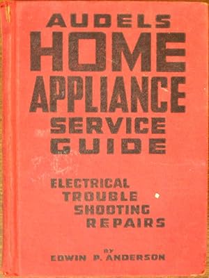 Immagine del venditore per Audels Home Appliance Service Guide venduto da Cloud Chamber Books