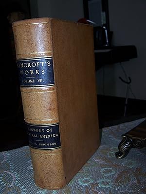 Bild des Verkufers fr History of Central America, volume II, 1530-1800. Works of Hubert Howe Bancroft Volume VII. zum Verkauf von Zephyr Books
