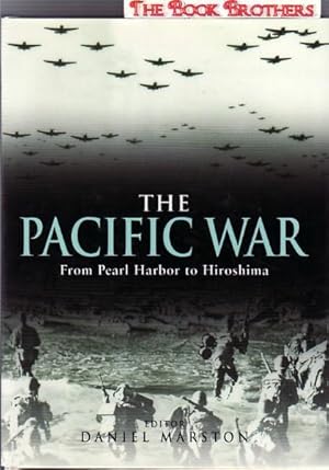 Imagen del vendedor de The Pacific War : From Pearl Harbor to Hiroshima a la venta por THE BOOK BROTHERS