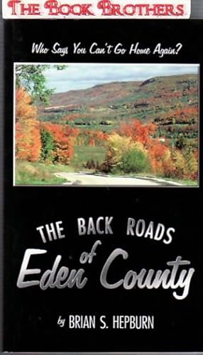 Imagen del vendedor de The Back Roads of Eden County a la venta por THE BOOK BROTHERS