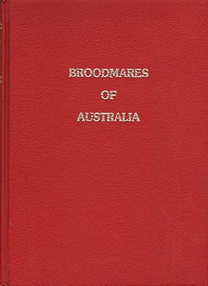 Broodmares of Australia Volume 4