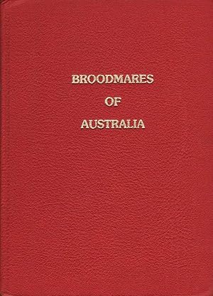 Broodmares of Australia Volume 2