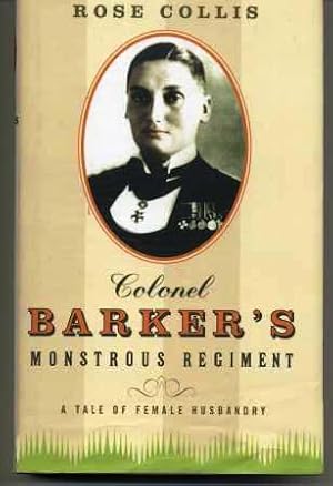 Bild des Verkufers fr Colonel Barker's Monstrous Regiment; A Tale of Female Husbandry zum Verkauf von Scorpio Books, IOBA