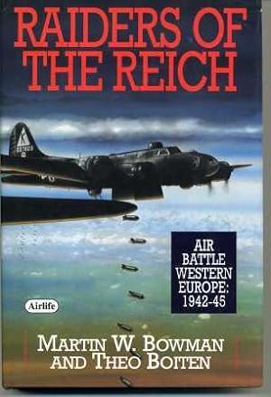 Bild des Verkufers fr Raiders of the Reich; Air Battle Western Europe: 1942-45 zum Verkauf von Scorpio Books, IOBA