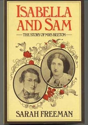 Isabella and Sam; The Sory of Mrs. Beeton