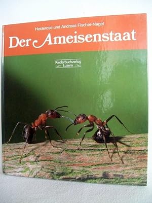 Bild des Verkufers fr Der Ameisenstaat. Heiderose und Andreas Fischer-Nagel. zum Verkauf von Antiquariat Bler