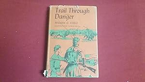 Imagen del vendedor de TRAIL THROUGH DANGER a la venta por Betty Mittendorf /Tiffany Power BKSLINEN