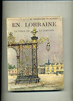EN LORRAINE, le cur de la Lorraine. Couverture de Ch.-J. Hallo. Ouvrage orné de 140 héliogravures.