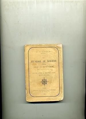 Immagine del venditore per LA JEUNESSE DE MOLIERE suivie du BALLET DES INCOMPATIBLES . Pice en vers indite de MOLIRE Avec une lettre au Bibliophile ,Jacob par Flix Delhasse. venduto da Librairie CLERC