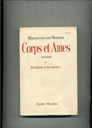 Image du vendeur pour CORPS ET AMES. Roman . TOME I :Enchain  toi - mme .TOME II : Qu'un amour t'emporte. mis en vente par Librairie CLERC