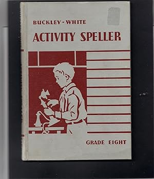 Imagen del vendedor de Buckley-White Activity Speller-Grade 8 a la venta por Beverly Loveless