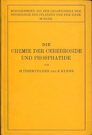 Die Chemie der Cerebroside und Phosphatide.