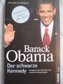 Bild des Verkufers fr Barack Obama Der schwarze Kennedy zum Verkauf von Alte Bcherwelt